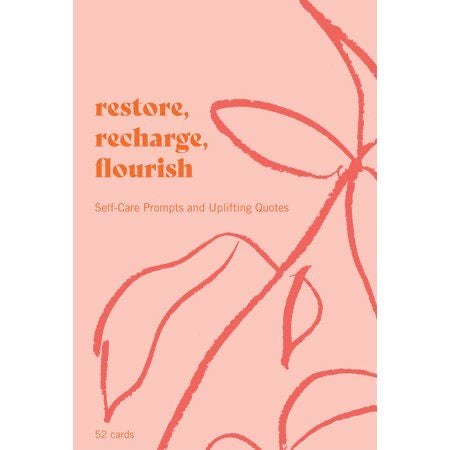 Restore, Recharge, Flourish